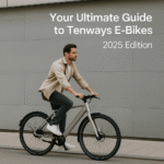 A Complete Guide to Tenways Electric Bikes [2025 Edition]