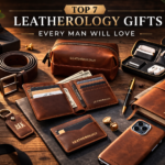 🧳 Top 7 Leatherology Gifts Every Man Will Love